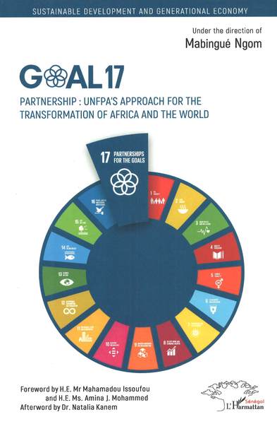 Goal 17. Partnership : UNFPA's approach for the transformation of Africa and the world (9782343194868-front-cover)