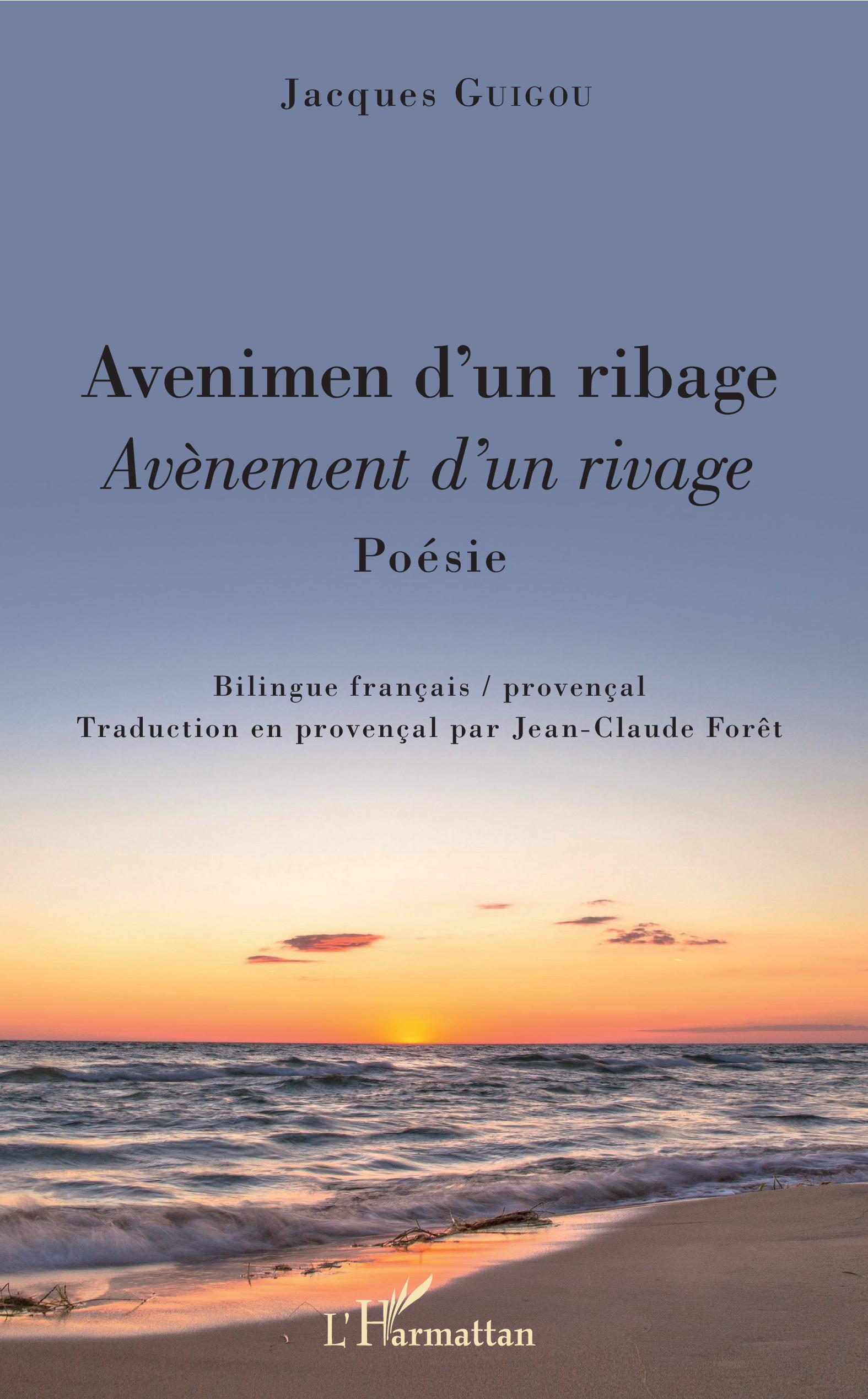 Avenimen d'un ribage, Avènement d'un rivage - Poésie. Bilingue français / provençal. (9782343185316-front-cover)