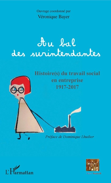 Au bal des surintendantes, Histoire(s) du travail social en entreprise 1917-2017 (9782343136196-front-cover)