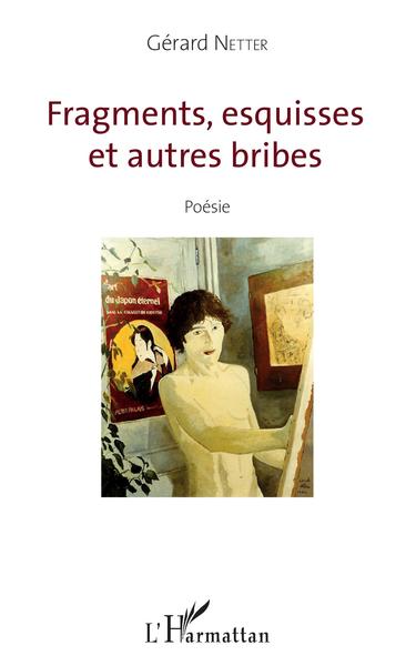 Fragments, esquisses et autres bribes, Poésie (9782343174082-front-cover)