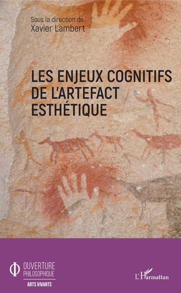Les enjeux cognitifs de l'artefact esthétique (9782343187761-front-cover)