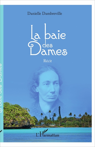 La baie des Dames, Récit (9782343118826-front-cover)