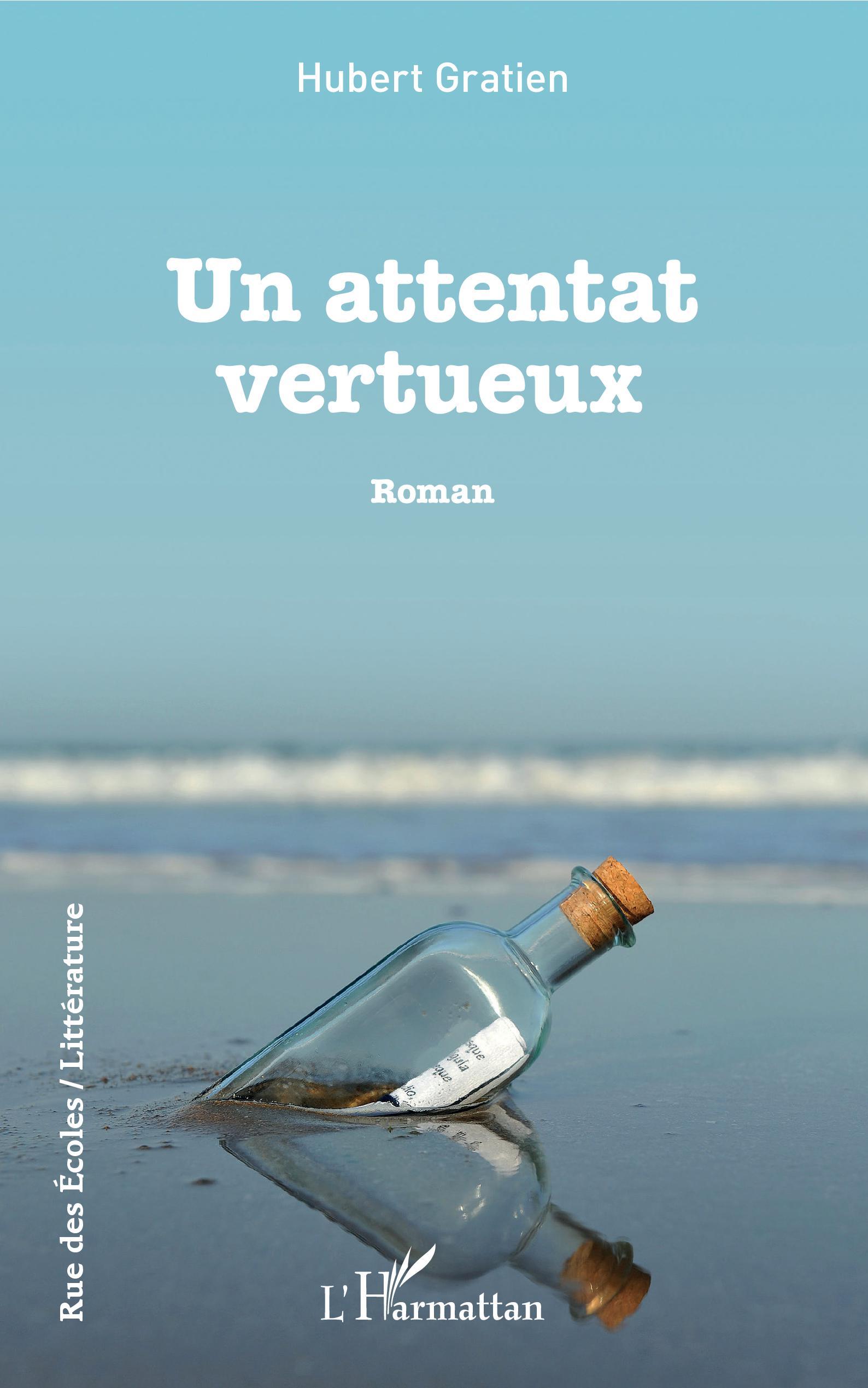 Un attentat vertueux, Roman (9782343195308-front-cover)