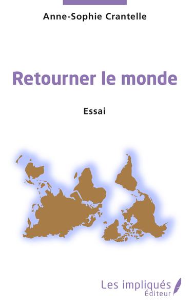 Retourner le monde. Essai (9782343195230-front-cover)