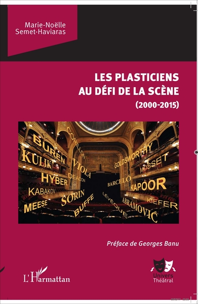 Les plasticiens au défi de la scène, (2000 - 2015) (9782343119557-front-cover)