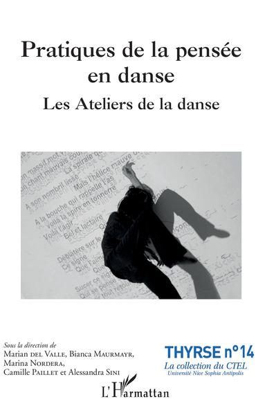 Pratiques de la pensée en danse, Les Ateliers de la danse (9782343190495-front-cover)
