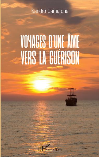 Voyages d'une âme vers la guérison (9782343163932-front-cover)