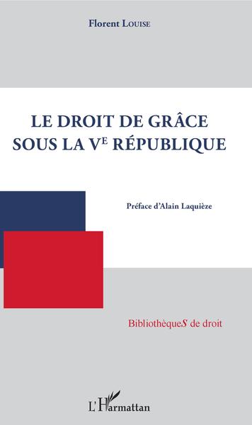 Droit de grâce sous la Ve République (9782343139494-front-cover)