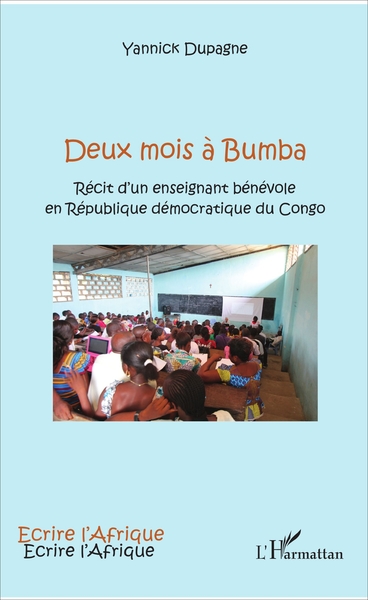 Deux mois à Bumba, Récit d'un enseignant bénévole en République démocratique du Congo (9782343124599-front-cover)