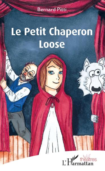 Le Petit Chaperon Loose (9782343195445-front-cover)