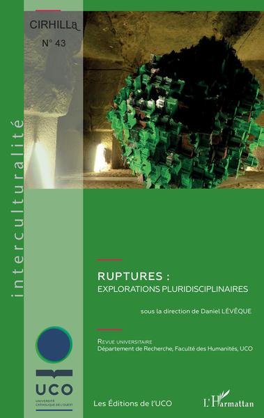 CIRHILLa, Ruptures : explorations pluridisciplinaires (9782343143910-front-cover)