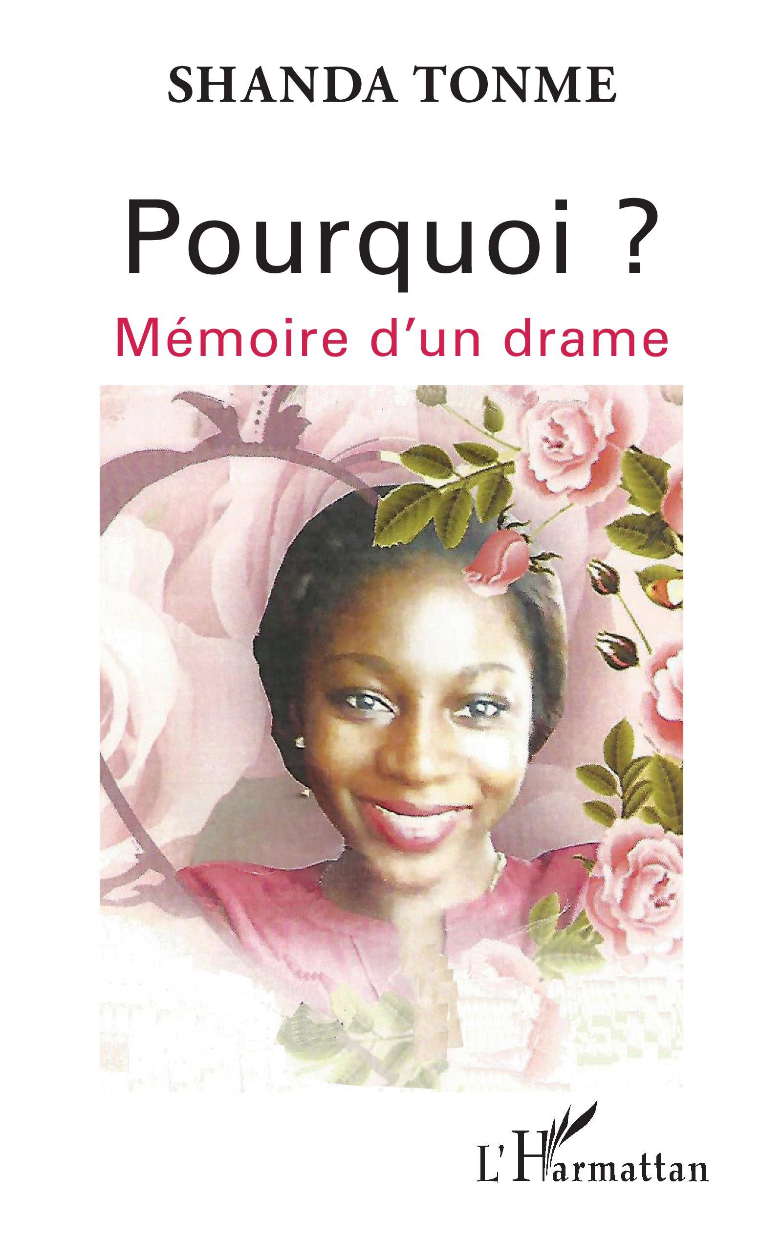 Pourquoi ? Mémoire d'un drame (9782343198422-front-cover)