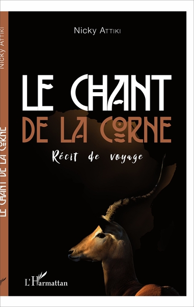 Le chant de la Corne, Récit de voyage (9782343127637-front-cover)