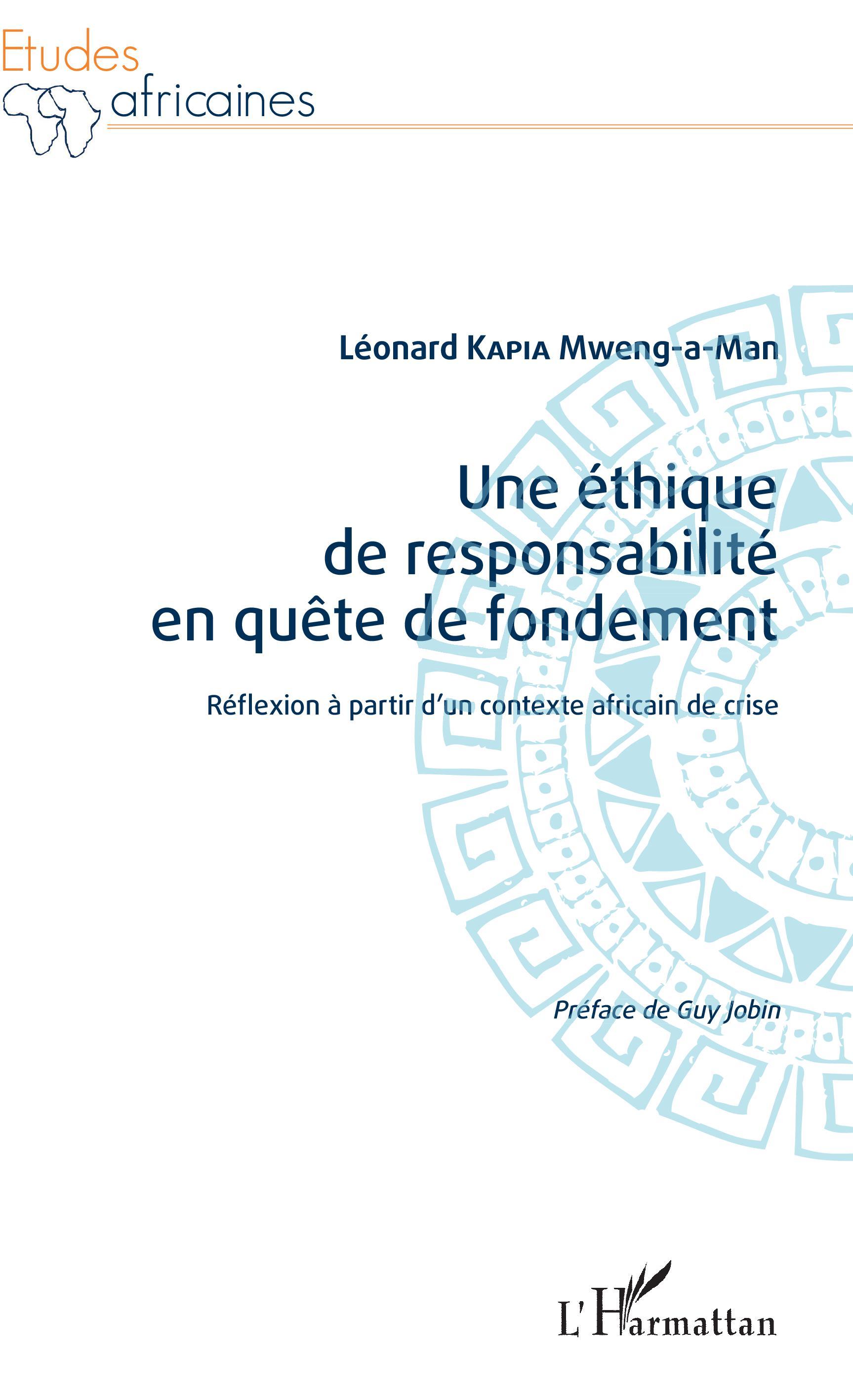 Une éthique de responsabilité en quête de fondement, Réflexion à partir d'un contexte africain de crise (9782343151809-front-cover)