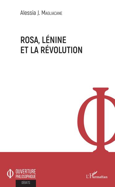 Rosa, Lénine et la révolution (9782343166285-front-cover)