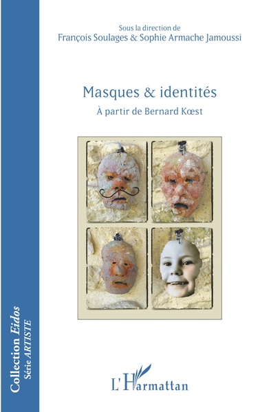 Masques et identités, à partir de Bernard Koest (9782343146027-front-cover)