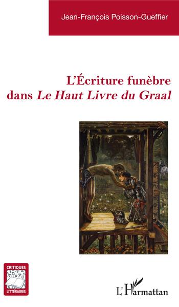 L'Écriture funèbre dans Le Haut Livre du Graal (9782343165691-front-cover)