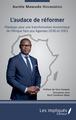 L'audace de réformer, Plaidoyer pour une transformation économique de l'Afrique face aux Agendas 2030 et 2063 (9782343159812-front-cover)