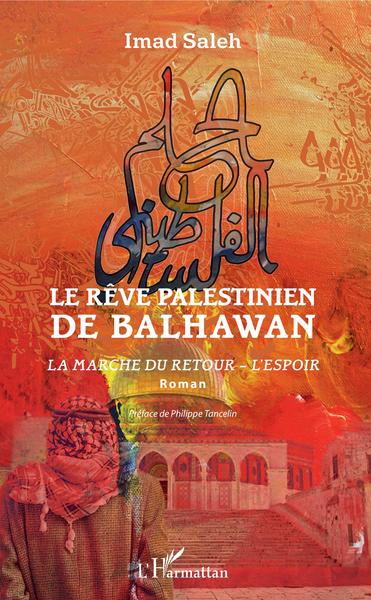 Le rêve palestinien de Balhawan, La marche du retour - L'espoir (9782343180069-front-cover)