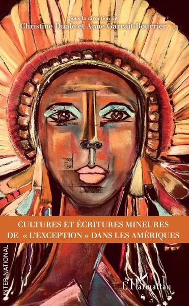 Cultures et écritures mineures de "l'exception" dans les Amériques (9782343196893-front-cover)