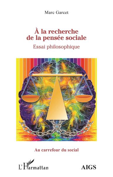 À la recherche de la pensée sociale, Essai de philosophie (9782343150857-front-cover)
