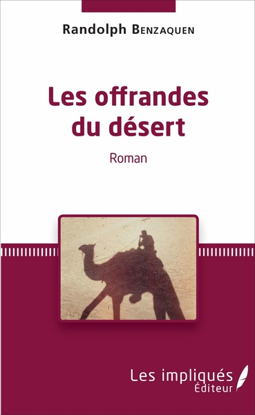 Les offrandes du désert, Roman (9782343109527-front-cover)