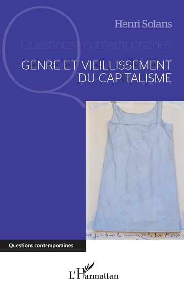 Genre et vieillissement du capitalisme (9782343127309-front-cover)
