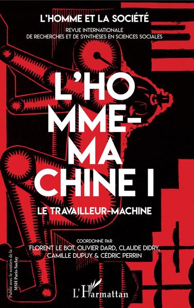 L'Homme et la Société, L'Homme-machine I, Le travailleur machine (9782343139333-front-cover)