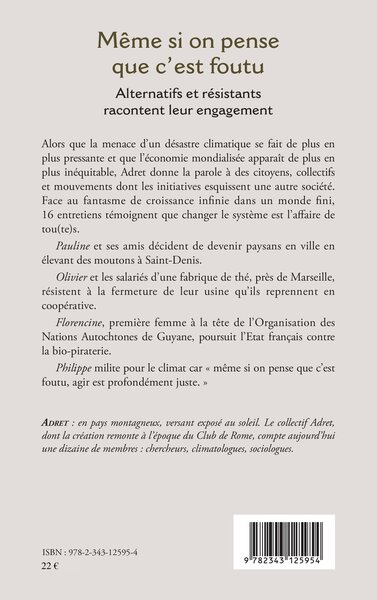 Même si on pense que c'est foutu, Alternatifs et résistants racontent leur engagement (9782343125954-back-cover)