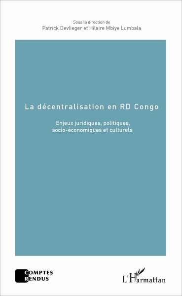 La décentralisation en RD Congo, Enjeux juridiques, politiques, socio-économiques et culturels (9782343108025-front-cover)