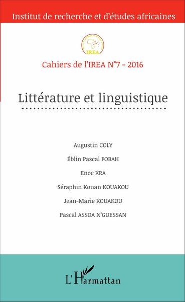 Cahiers de l'IREA, Littérature et linguistique, Cahiers de l'IREA N°7-2016 (9782343109220-front-cover)
