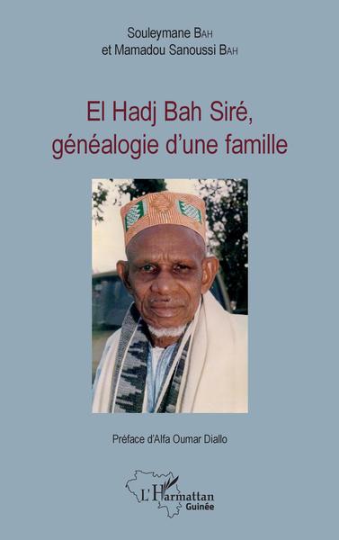 El Hadj Bah Siré, généalogie d'une famille (9782343130323-front-cover)