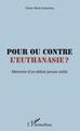 Pour ou contre l'euthanasie ?, Mémoire d'un débat jamais soldé (9782343176161-front-cover)