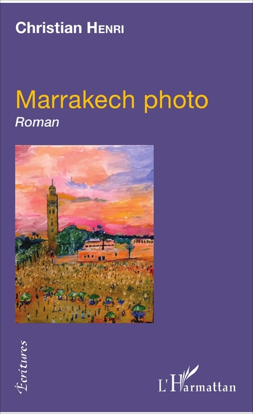 Marrakech photo, Roman (9782343125930-front-cover)