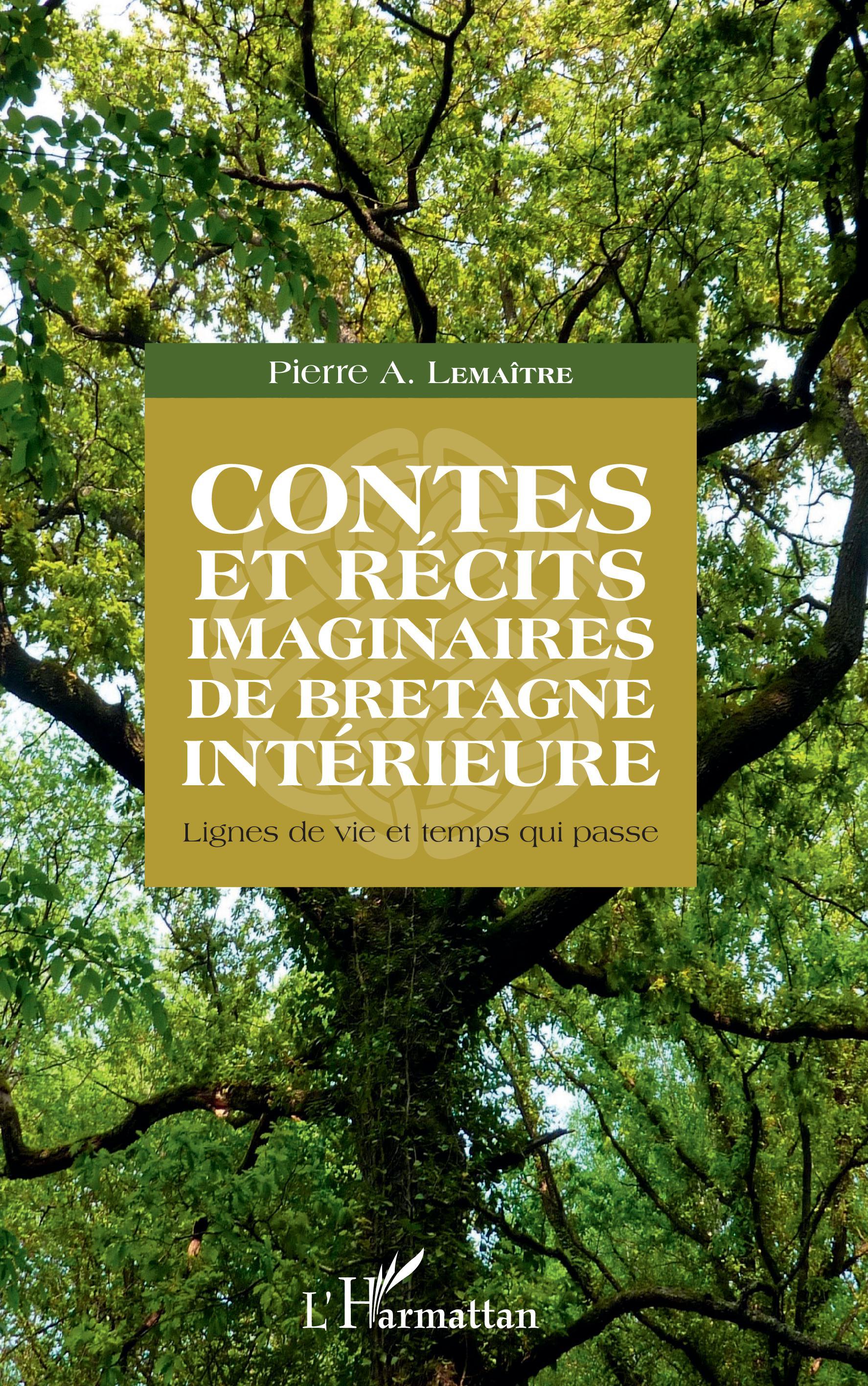 Contes et récits imaginaires de Bretagne intérieure, Lignes de vie et temps qui passe (9782343150659-front-cover)