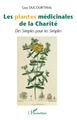 Les plantes médicinales de la Charité, Des Simples pour les Simples (9782343197500-front-cover)