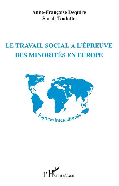 Le travail social à l'épreuve des minorités en Europe (9782343182346-front-cover)
