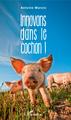 Innovons dans le cochon ! (9782343142562-front-cover)