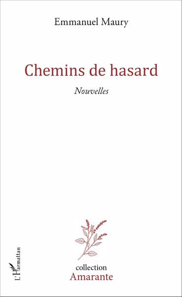Chemins de hasard, Nouvelles (9782343110622-front-cover)