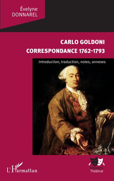 Carlo Goldoni, Correspondance 1762-1793 - Introduction, traduction, notes, annexes (9782343142975-front-cover)