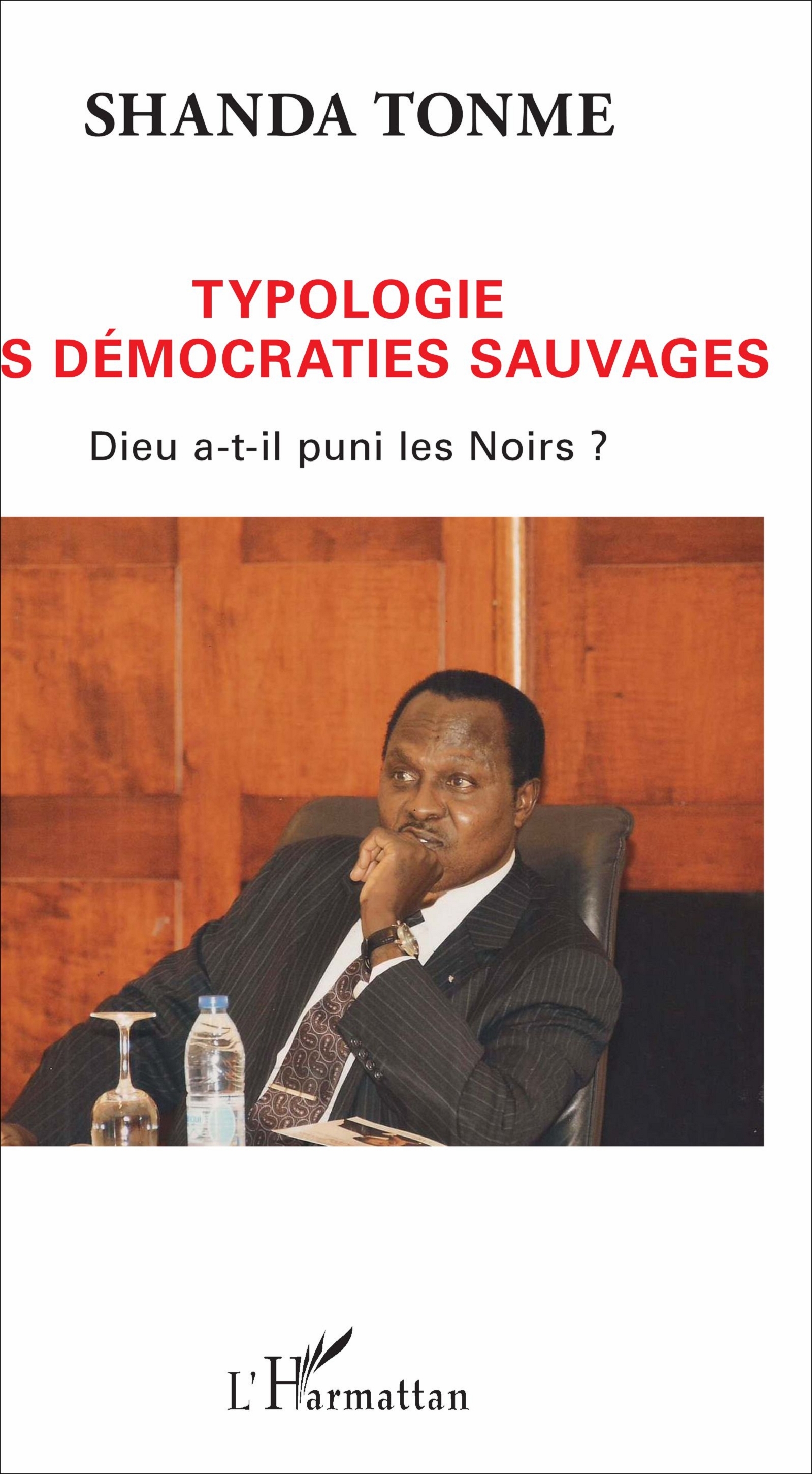 Typologie des démocraties sauvages, Dieu a-t-il puni les Noirs? (9782343118314-front-cover)