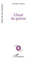 Chant du poème (9782343148786-front-cover)