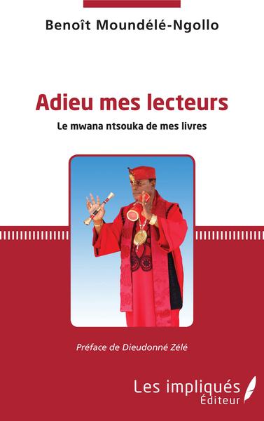 Adieu mes lecteurs, Le mwana ntsouka de mes livres (9782343180991-front-cover)