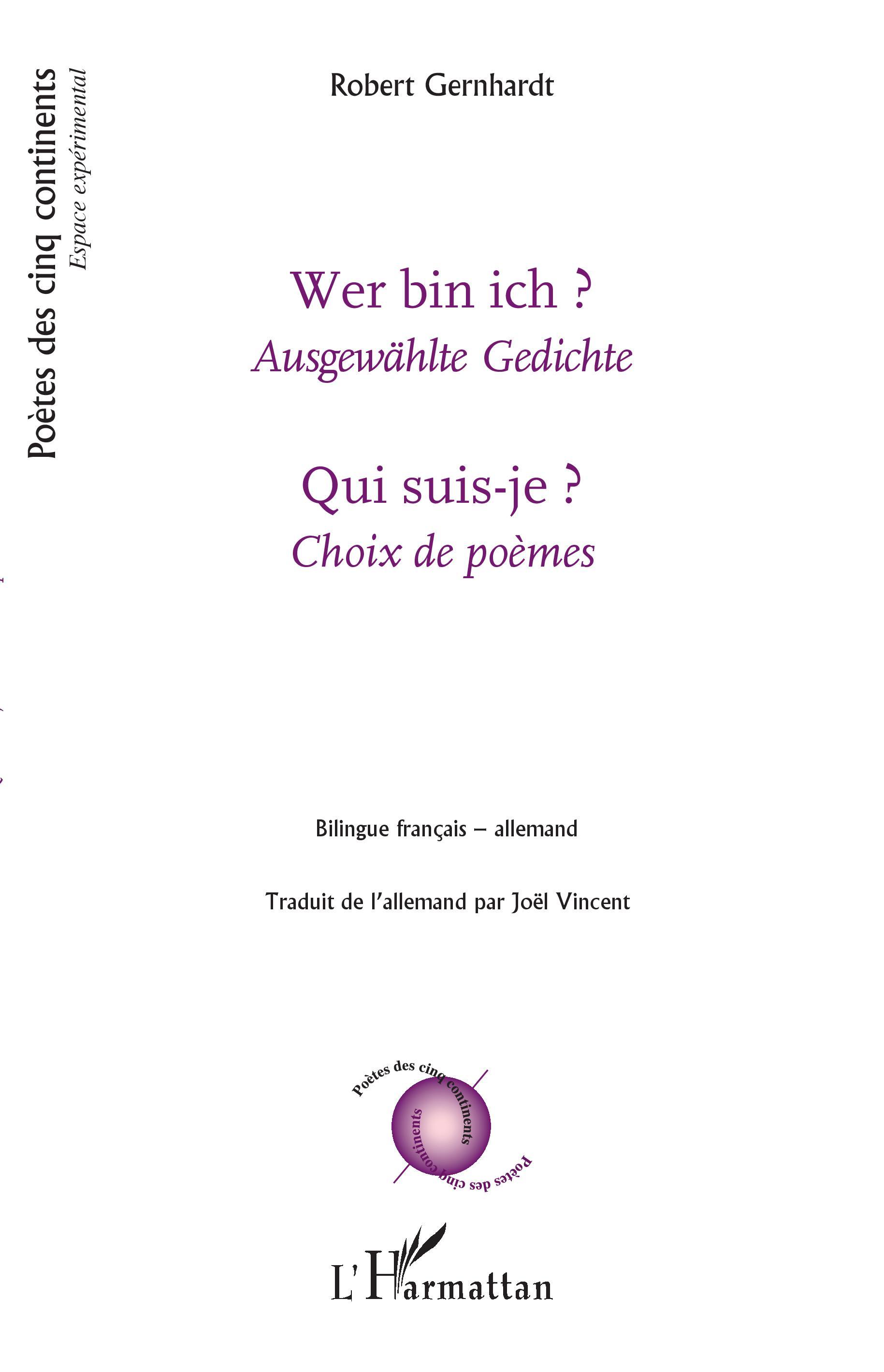 Qui suis-je ? Choix de poèmes, Wer bin ich ? Ausgewählte gedichte - bilingue français allemand (9782343131917-front-cover)