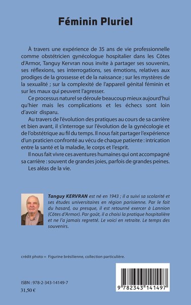 Féminin Pluriel, Mémoires et réflexions d'un accoucheur gynécologue (9782343141497-back-cover)
