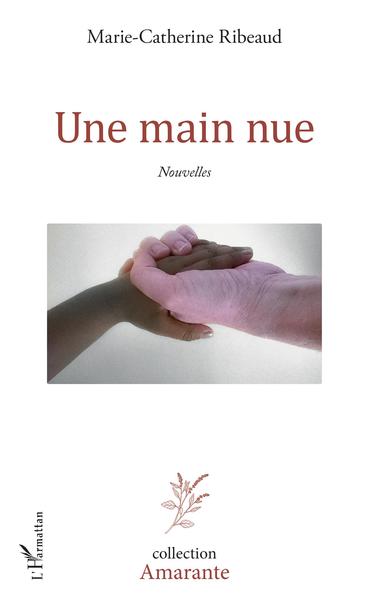 Une main nue, Nouvelles (9782343158976-front-cover)
