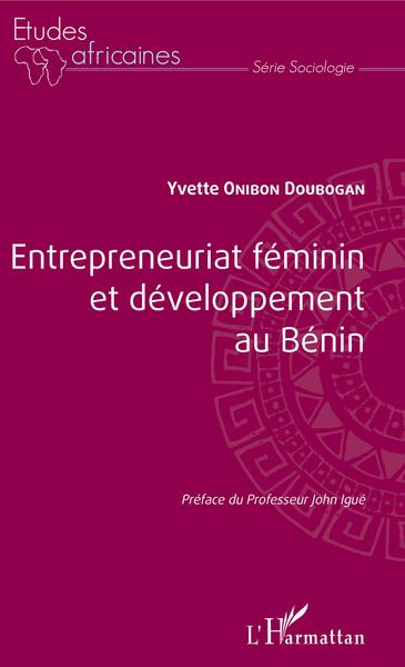 Entrepreneuriat féminin et développement au Bénin (9782343160573-front-cover)