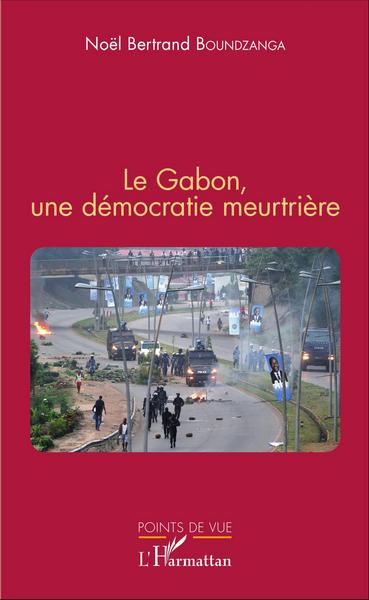 Le Gabon, une démocratie meurtrière (9782343107226-front-cover)