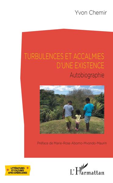 Turbulences et accalmies d'une existence, Autobiographie (9782343170879-front-cover)