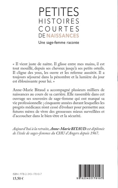 Petites histoires courtes de naissances, Une sage femme raconte (9782343170107-back-cover)